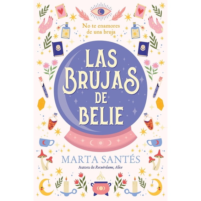Libro Las Brujas De Belie Tapa Blanda, Autor Marta Santes, Editorial Titania