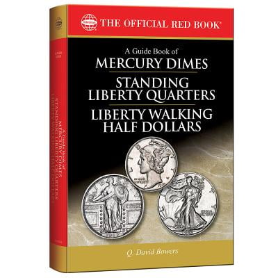 - A Guide Book of Mercury Dimes, Standing Liberty Quarters, and Liberty Walking Half Dollars, 1st Edition (Paperback)