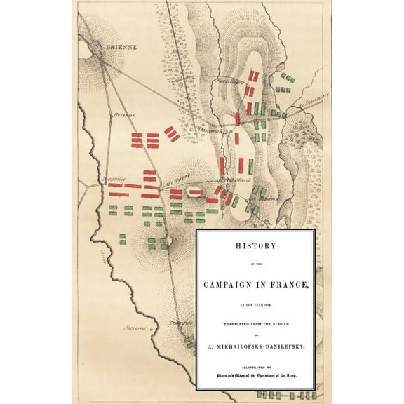 History of the Campaign in France in the Year 1814 (Paperback)