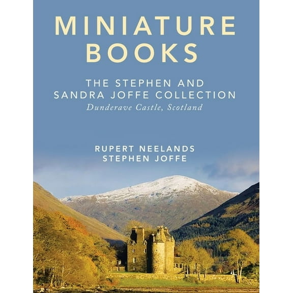Miniature Books: The Stephen and Sandra Joffe Collection (Paperback)