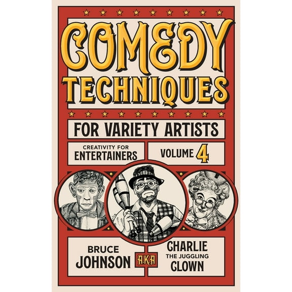 Creativity for Entertainers Comedy Techniques for Variety Artists, (Paperback)