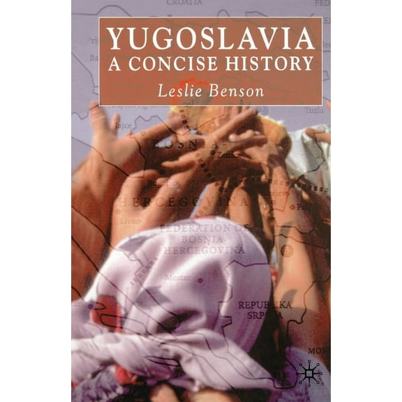 Yugoslavia: A Concise History, (Paperback)