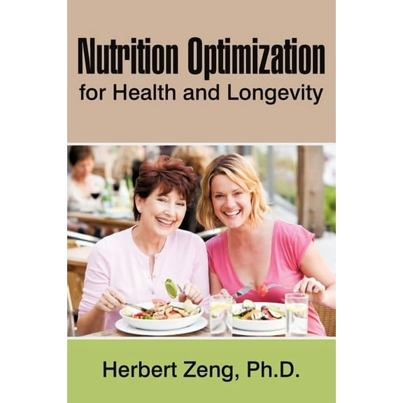 Nutrition Optimization for Health and Longevity