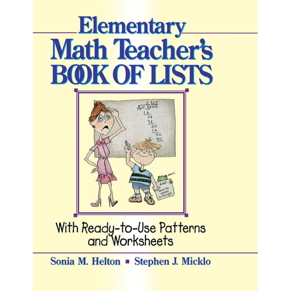 J-B Ed: Book of Lists: The Elementary Math Teacher's Book of Lists (Paperback)