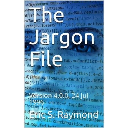 The Jargon File, Version 4.0.0, 24 Jul 1996 -