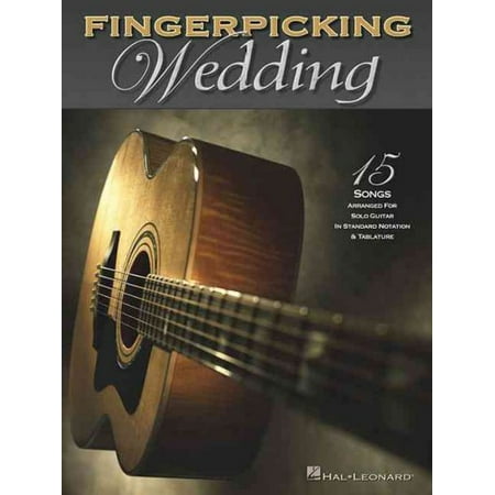 - Fingerpicking Wedding: 15 Songs Arranged for Solo Guitar in Standard Notation and Tab