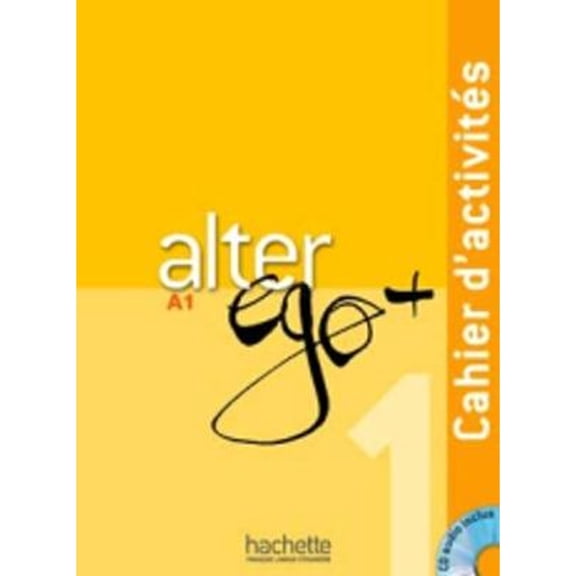 Pre-Owned Alter Ego + 1: Cahier d'ActivitÃ©s + CD Audio, by Waendendries, Monique, Berthet, Annie, Kizirian, Veronique M., Daill, Emmanuelle, Hugot, Catherine, by Monique Waendendries, (Audiobook), Textbooks, French