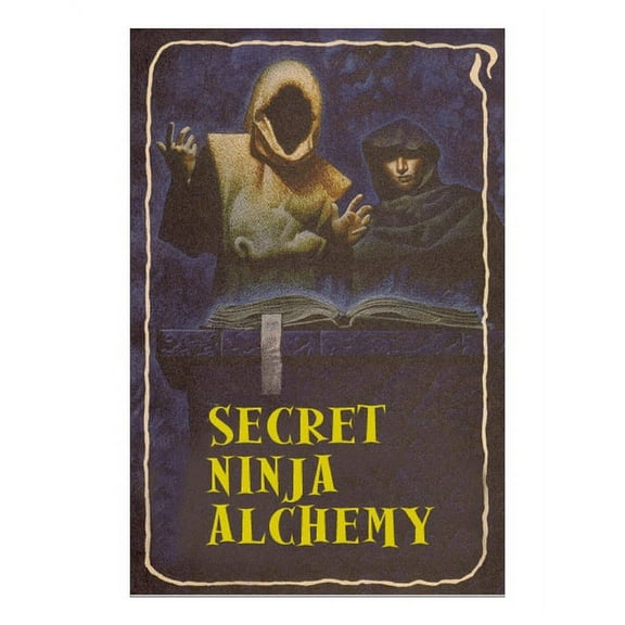 Secret Ninja Alchemy, (Paperback)