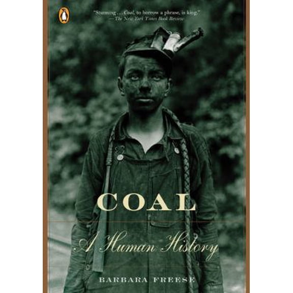 Pre-Owned Coal: A Human History (Paperback) 0142000981 9780142000984