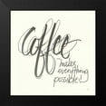 thumbnail image 2 of Paschke, Chris 12x12 Black Modern Framed Museum Art Print Titled - Coffee Sayings IV, 2 of 5