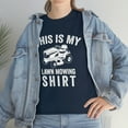 thumbnail image 7 of This Is My Lawn Mowing Shirt - Funny Lawn Mower Father's Day Gift - ID: 520, 7 of 7