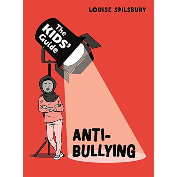 Anti-Bullying (The Kids' Guide)