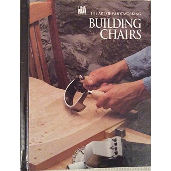 Pre-Owned Building Chairs (Art of Woodworking)