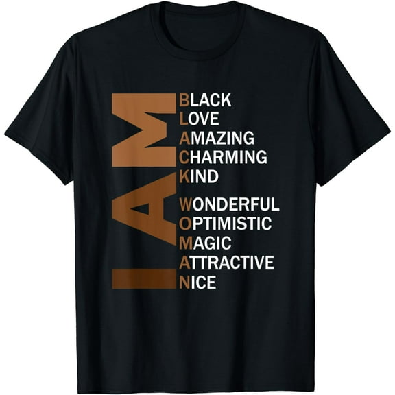 I Am Black Woman Melanin African American Black History T-Shirt