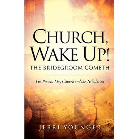 Church Wake Up The Bridegroom Cometh - 