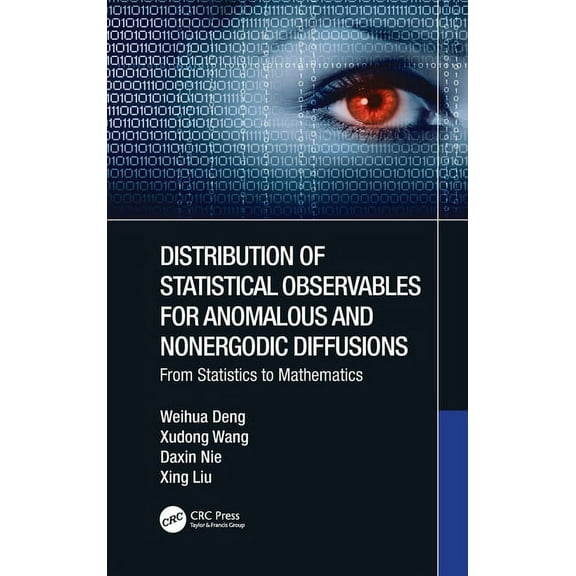 Distribution of Statistical Observables for Anomalous and Nonergodic Diffusions: From Statistics to Mathematics, (Hardcover)