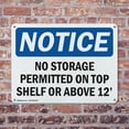 thumbnail image 4 of (2 Pack) No Storage Permitted On Top Shelf Or Above 12' OSHA Notice Sign 18 Inch X 12 Inch Plastic Sign, Weather Resistant, UV Protected for Workplace, Business, and Construction Site,, 4 of 8