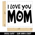 thumbnail image 2 of I Love You Mom Mother's Day Birthday Self-Inking Rubber Stamp Ink Stamper - Black Ink - Small 1 Inch, 2 of 7