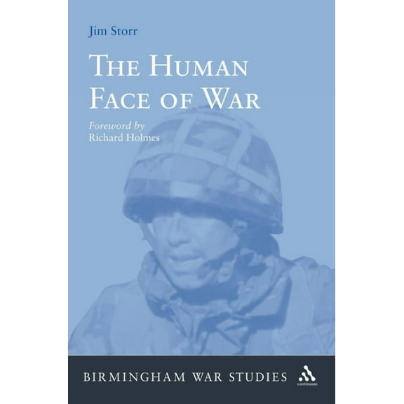 Birmingham War Studies The Human Face of War, (Paperback)