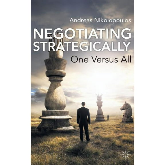 Negotiating Strategically: One Versus All, (Hardcover)