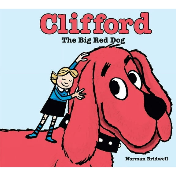 Clifford the Big Red Dog, (Hardcover)