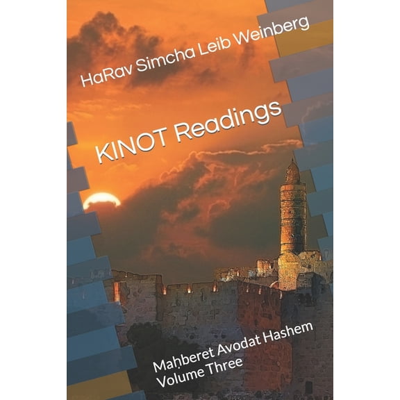 Kinot Readings : Maḥberet Avodat Hashem Volume Three (Paperback)