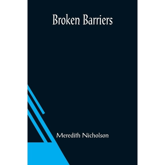 Broken Barriers, (Paperback)