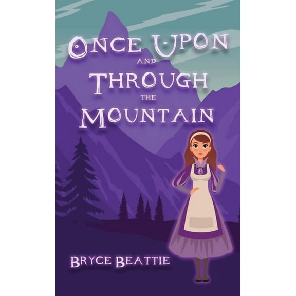 Once Upon And Through The Mountain, (Paperback)
