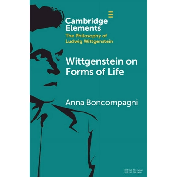 Elements in the Philosophy of Ludwig Wit Wittgenstein on Forms of Life, (Paperback)