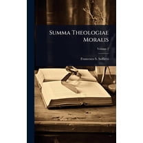 Summa Theologiae Moralis, (Hardcover)