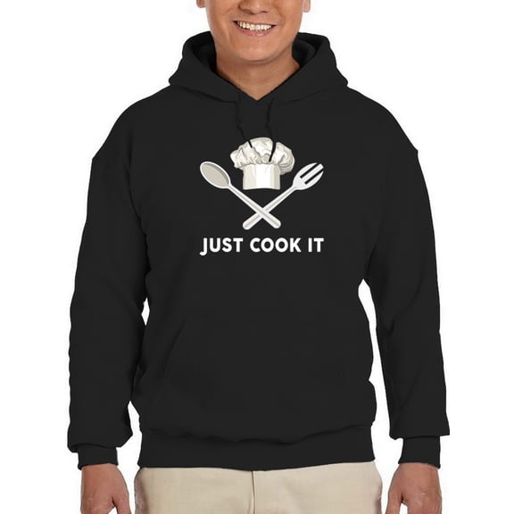 Just Cook It Quote And Image Hoodie Men -GoatDeals Designs, Male 3X-Large