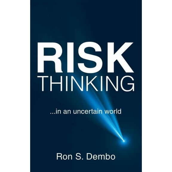 Risk Thinking: ...In an Uncertain World (Paperback)