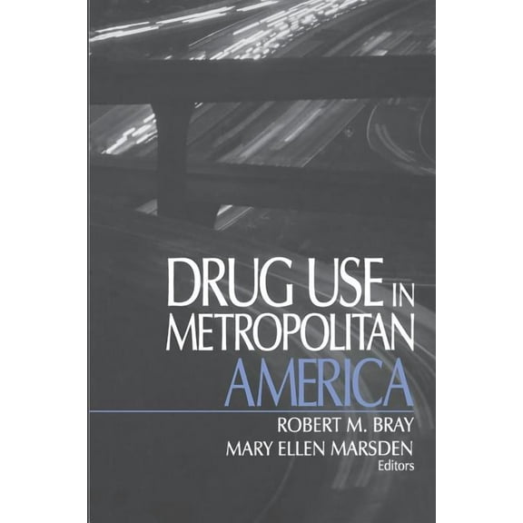 Drug Use in Metropolitan America, (Paperback)