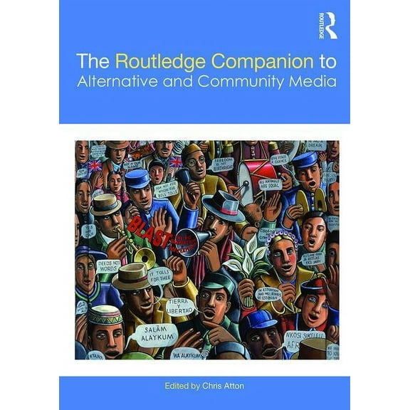 Routledge Media and Cultural Studies Com The Routledge Companion to Alternative and Community Media, (Paperback)