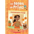 thumbnail image 1 of Pre-Owned Les Fêtes de Priya Les Fêtes de Priya: N&amp;#730; 1 - l'Anniversaire Orangé, (Paperback), 1 of 2