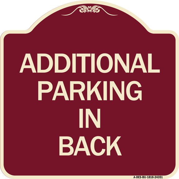 SignMission Designer Series Sign - Additional Parking in Back Sign | Burgundy 18" X 18" Heavy-Gauge Aluminum Architectural Sign | Protect Your Business & Municipality | Made in the USA