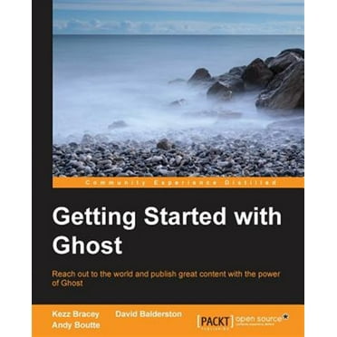Getting Started with Ghost (Paperback)