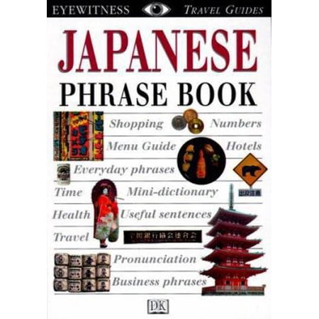 Pre-Owned Eyewitness Travel Phrase Book: Japanese (Paperback) 0789441853 9780789441850