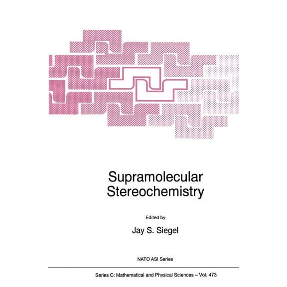 NATO Science Series C: Supramolecular Stereochemistry, Book 473, (Paperback)