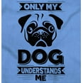 thumbnail image 2 of Only My Dog Understands Me Pet Lover Plus Size Crewneck Graphic Tee Shirt Brisco Brands 4X, 2 of 5
