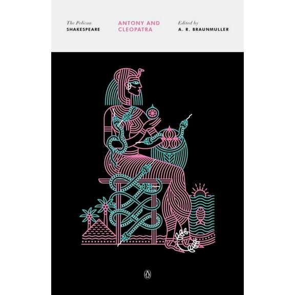 Pelican Shakespeare Antony and Cleopatra, (Paperback)