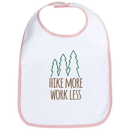 CafePress - Hike More Work Less Bib - Cute Cotton Cloth Baby Bib Toddler Bib
