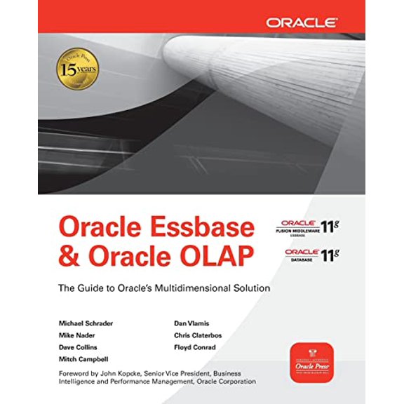 Pre-Owned Oracle Essbase & Oracle OLAP: The Guide to Oracle's Multidimensional Solution (Paperback) 0071621822 9780071621823