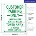 thumbnail image 3 of Customer Parking Only Sign, Unauthorized Vehicles Will Be Towed Away Sign, 24x30 Aluminum, 3 of 8