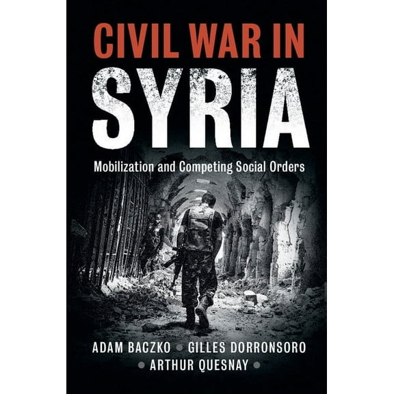 Problems of International Politics Civil War in Syria, (Paperback)
