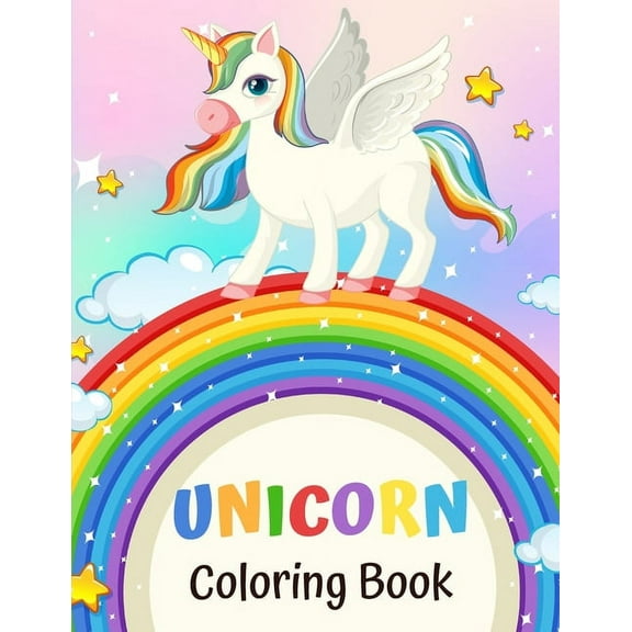 Unicorn Coloring Book: 49 Magic coloring unicorns for Kids Ages 4-9 - Cute, Unique Coloring Pages, (Paperback)