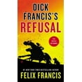 thumbnail image 2 of Dick Francis's Refusal (Sid Halley), 2 of 2