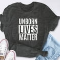 thumbnail image 6 of EcoLoom Unborn Lives Matter Short Sleeve Unisex T Shirt, 6 of 6