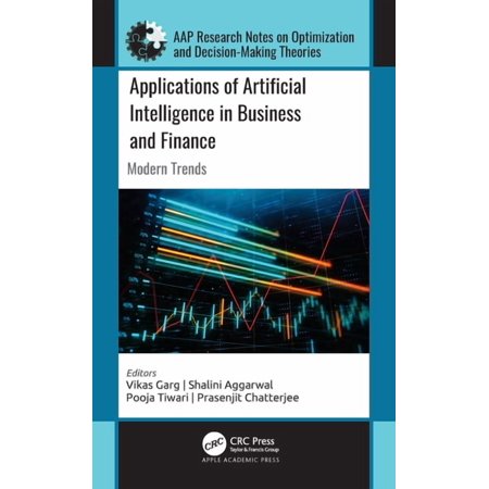 Applications of Artificial Intelligence in Business and Finance: Modern Trends (Paperback)