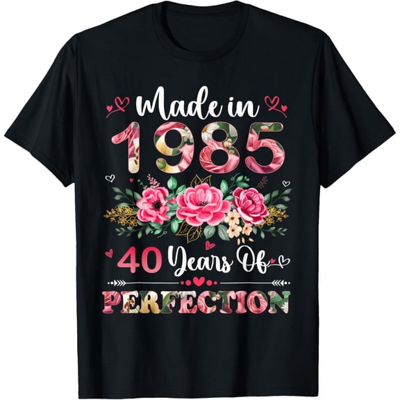 40 Years Old Shirts Made In 1985 Floral 40th Birthday Women T-ShirtMen's and women's gift, black and white T-shirt, size: Extra large S-4XL